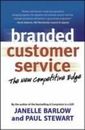 Branded Customer Service: The New Competitive Edge by Barlow, Janelle, Good Book