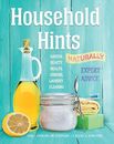 Household Hints, Naturally: Garden, Beauty, Health, Cooking, Lau