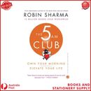 The 5 AM Club: Own Your Morning. Elevate Your Life. by Robin Sharma BRANDNEW