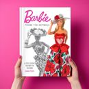 NEW Barbie Takes the Catwalk: A Style Icon's History in Fashion By Karan Feder