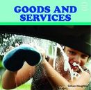 Goods and Services by Houghton, Gillian