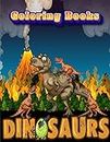 Dinosaurs Coloring Books: Dinosaur Activity Book For Toddlers and Adult Age, Childrens Books Animals For Kids Ages 3 4-8 (Coloring Books For Kids Ages 4-8 Animals, Band 9)