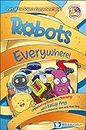 Robots Everywhere!: Unpeeled By Russ And Yammy With Kelly Ang: 0 (Science Everywhere!)