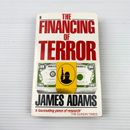 The Financing of Terror by James Adams (Paperback, 1988)