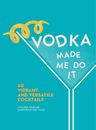 Colleen Graham Vodka Made Me Do It (Copertina rigida) Made Me Do It