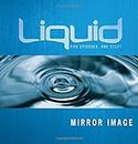 Mirror Image: Five Episodes, One Story. Participant's Guide (Liquid)
