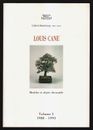 Louis Cane : Meubles et objets decoratifs - Volume I : 1988-1993 Cane, Louis: