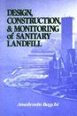 Design, Construction and Monitoring of Sanitary Landfill - Hardcover - GOOD
