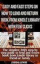 How to loan a Kindle book to family & friends: The Step-By-Step Guide With clear Screenshots on how to lend, share or borrow any of your loved ones your ... device with a few clicks (English Edition)