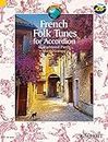 French folk tunes for accordion accordeon +cd: 45 Traditional Pieces