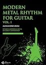 Modern Metal Rhythm For Guitar Vol. I: Ritmica Moderna Metal Da Zero A Superhero!