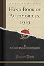 Hand Book of Automobiles, 1919 (Classic Reprint)