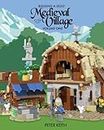 Building a Lego Medieval Village: Volume One