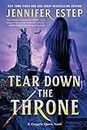Tear Down the Throne (A Gargoyle Queen Novel Book 2)