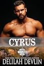 Cyrus (Montana Bounty Hunters: West Yellowstone, MT Book 1)