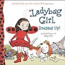 Ladybug Girl Dresses Up! (English Edition)
