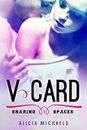 V-Card: A New Adult Romantic Comedy (Sharing Spaces Book 1) (English Edition)