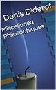 Miscellanea Philosophiques (French Edition)