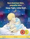 Que duermas bien, pequeño lobo - Sleep Tight, Little Wolf (español - inglés): Libro infantil bilingüe con audiolibro descargable (Sefa Libros Ilustrados En DOS Idiomas)