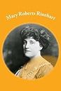 Mary Roberts Rinehart: Classic Literature