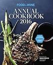 Food & Wine Annual Cookbook 2016: An Entire Year of Cooking (Food and Wine Annual Cookbook)
