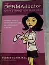 The DERMAdoctor Skinstruction Manual : The Smart Guide to Healthy, Beautiful Sk…