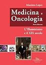 Medicina e oncologia. Storia illustrata. L' Illuminismo e il XIX secolo (Vol. 5)