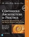 Continuous Architecture in Practice: Software Architecture in the Age of Agility and DevOps (Addison-Wesley Signature Series (Vernon)) (English Edition)