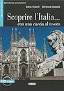 Scoprire l'Italia...: con una caccia al tesoro