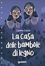 La casa delle bambole di legno (Italian Edition)