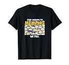 Dejar de mudarse a Memphis We Full Tennessee Traffic TN Camiseta