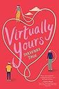 Virtually Yours (English Edition)