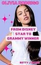 Olivia Rodrigo : From Disney Star To Grammy Winner (Female Pop Stars)