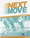 Next move. Workbook. Per le Scuole superiori. Con CD Audio formato MP3. Con espansione online (Vol. 3)
