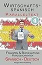 Wirtschaftsspanisch 4 - Paralleltext - Finanzen & Buchhaltung: Kurzgeschichten (Spanisch - Deutsch)