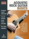 Acoustic rock guitar basics guitare: Access to Audio Downloads Included (Acoustic Guitar Private Lessons)