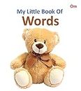Board book: My Little Book of Words (My Litttle Book of)