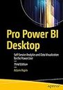 Pro Power Bi Desktop: Self-service Analytics and Data Visualization for the Power User