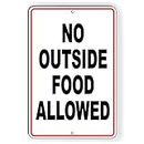 No Outside Food Allowed Metal Sign Attention Sign