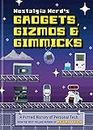 Nostalgia Nerd's Gadgets, Gizmos & Gimmicks: A Potted History of Personal Tech (English Edition)