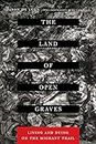 The Land of Open Graves: Living and Dying on the Migrant Trail: 36