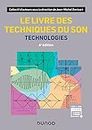 Le livre des techniques du son: Technologies