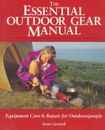 The Essential Outdoor Gear Manual: Equipment Cuidado Y Reparación para