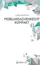 Mobiliarsachenrecht Kompakt: Basiswissen Kompakt dargestellt (German Edition)