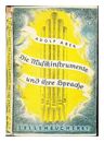 ABER, ADOLF Die Musikinstrumente und ihre Sprache 1924 First Edition Hardcover