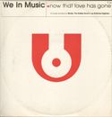 WE IN MUSIC - Now That Love Has Gone (Les Rythmes Digitales Rmx) 2001 Ultralab
