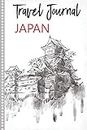 Travel Journal Japan: Diary or Notebook, 108 pages ILLUSTRATED, Holiday Activity Book to Be Filled, Diary Book for his Travel, Gift to Offer