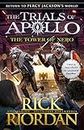 The Tower of Nero (The Trials of Apollo (The Trials of Apollo, 5)