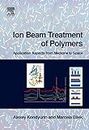 Ion Beam Treatment of Polymers: Application Aspects from Medicine to Space