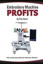 Embroidery Machine Profits: How to make money with an embroidery machine